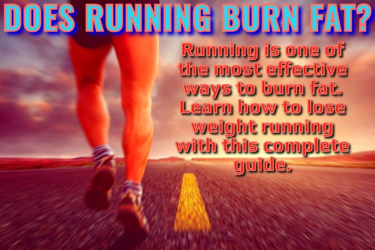 DOES RUNNING BURN FAT